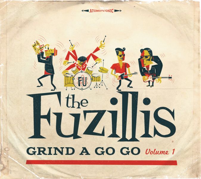 The Fuzillis - Grind A Go-Go Vol. 1