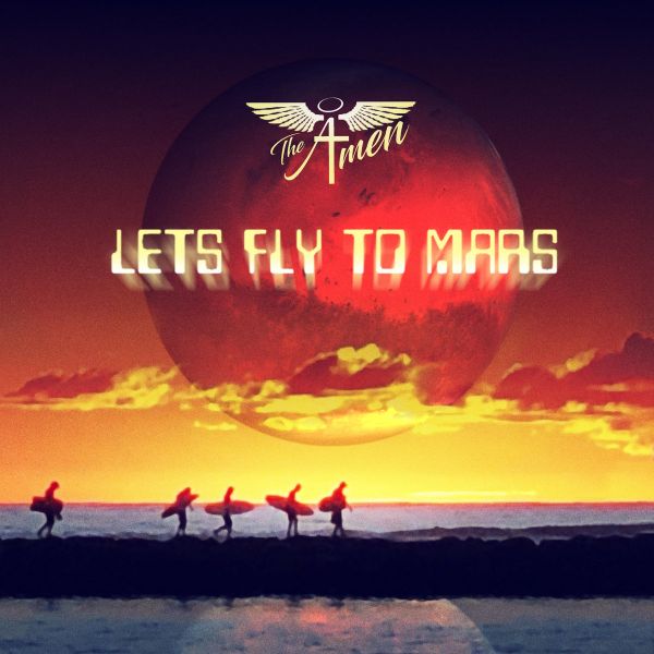 The A-Men - Let's Fly to Mars