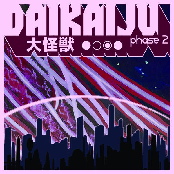  Daikaiju - Phase 2