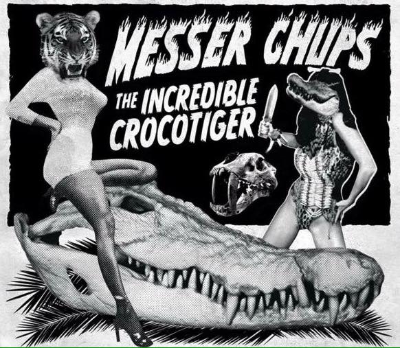 Messer Chups - The Incredible Crocotiger