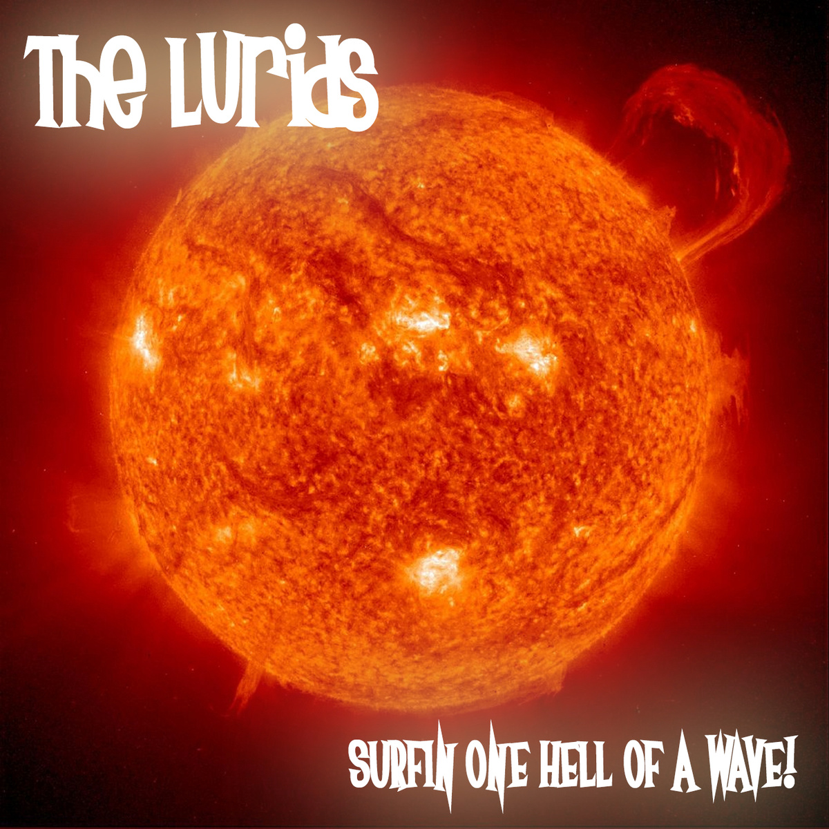 The Lurids - Surfin' One Hell Of A Wave!