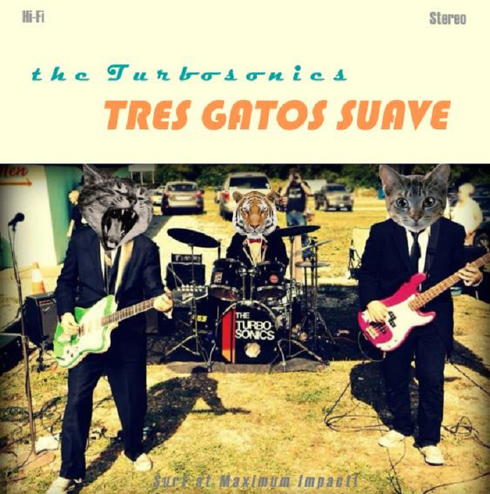 The Turbosonics - Tres Gatos Suave