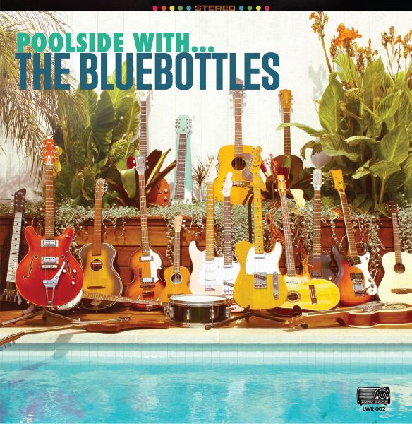 The Bluebottles - Poolside with...