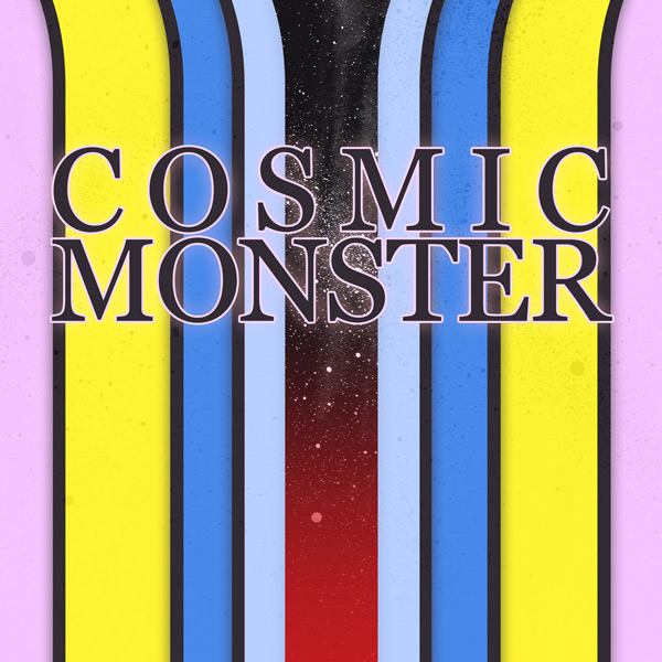 Cosmic Monster