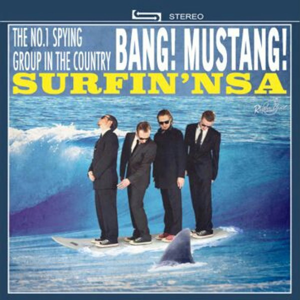 Bang! Mustang! - Surfin' NSA