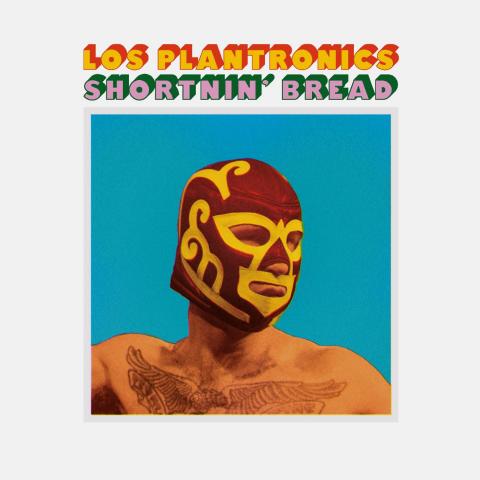 Los Plantronics - Shortnin Bread
