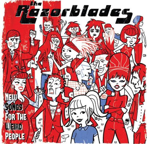 The Razorblades - New Songs for the Weird People