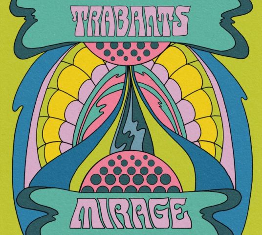 Trabants - Mirage