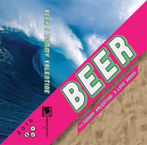 BEER/Tommy Valentine release BEER plus Tommy Valentine: 5 Love Songs