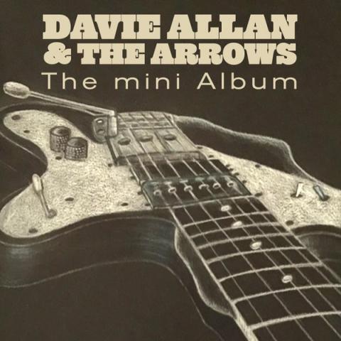 Davie Allan and the Arrows - The Mini Album