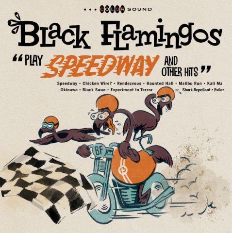 Black Flamingos - Play Speedway and Other Hits