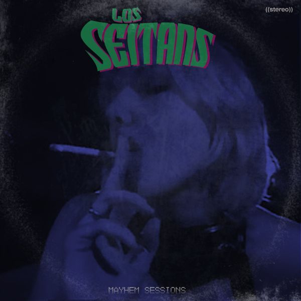 Los Seitans - Mayhem Sessions