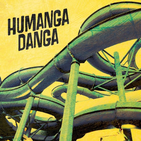 Humanga Danga - Humanga Danga