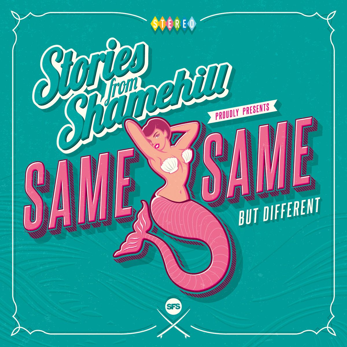 Stories from Shamehill - Same Same But Different EP