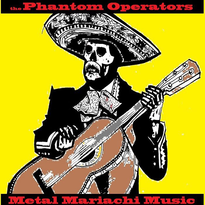 Phantom Operators - Metal Mariachi Music