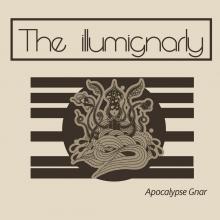 The Illumignarly- Apocalypse Gnar