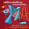 William J Le Petomane - Interstellar Overbite: The Mello Sound of William J. Le Petomane 